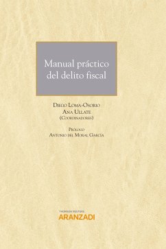 Manual práctico del Delito Fiscal (eBook, ePUB) - Loma-Osorio, Diego; Ullate, Ana