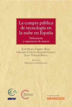 La compra pública de tecnología en la nube en España (eBook, ePUB) - García-Álvarez García, Gerardo; Tejedor Bielsa, Julio; Gimeno Feliu, José María