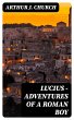 Lucius - Adventures of a Roman Boy... - Bild 1