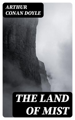 The Land of Mist (eBook, ePUB) - Doyle, Arthur Conan