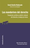 Los mandarines del derecho trasplantes jurídicos, análisis cultural del derecho y trabajo pro bono (eBook, ePUB)