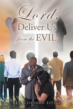 Lord, Deliver Us from the Evil (eBook, ePUB) - Little, Rev. Clifford