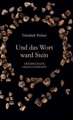 Und das Wort ward Stein - Treber, Friedrich