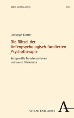 Die Rätsel der tiefenpsychologisch fundierten Psychotherapie - Klotter, Christoph