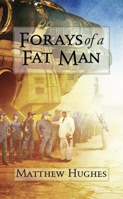 Forays of a Fat Man (eBook, ePUB) - Hughes, Matthew
