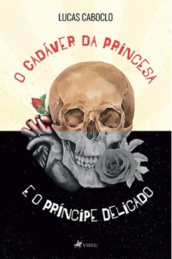 Cover O Cadáver da Princesa e O Príncipe Delicado (eBook, ePUB)
