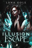 Illusion of Escape (Crystal Clear Series) (eBook, ePUB)