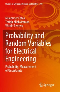 Probability and Random Variables for Electrical Engineering - Catak, Muammer;Allahviranloo, Tofigh;Pedrycz, Witold