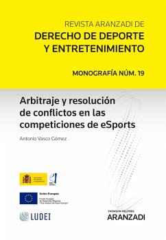 Arbitraje y resolución de conflictos en las competiciones de eSports (eBook, ePUB) - Vasco Gómez, Antonio