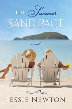 The Summer Sand Pact (Five Island Cove, #2) (eBook, ePUB) - Newton, Jessie