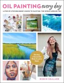 Oil Painting Every Day (eBook, ePUB)