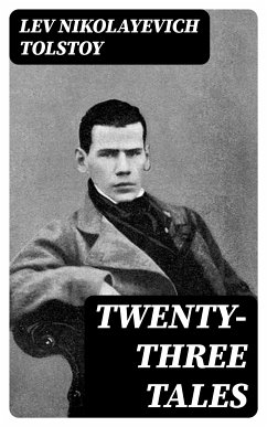 Twenty-three Tales (eBook, ePUB) - Tolstoy, Lev Nikolayevich