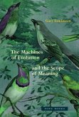 The Machines of Evolution and the Scope of Meaning (eBook, PDF)