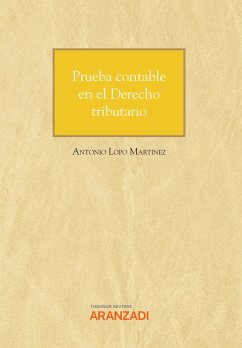 Prueba contable en el Derecho tributario (eBook, ePUB) - Lopo Martínez, Antonio