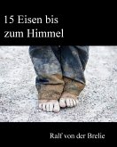 15 Eisen bis zum Himmel (eBook, ePUB)