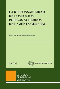 La responsabilidad de los socios por los acuerdos en la Junta general (eBook, ePUB) - Iribarren Blanco, Miguel