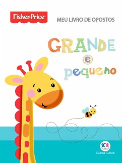 Fisher-Price - Opostos (eBook, ePUB) - Cultural, Ciranda