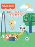 Fisher-Price - O dia a dia dos animais (eBook, ePUB) Fisher-Price - O dia a dia dos animais (eBook, ePUB)