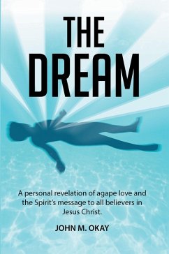 The Dream (eBook, ePUB) - Okay, John M.