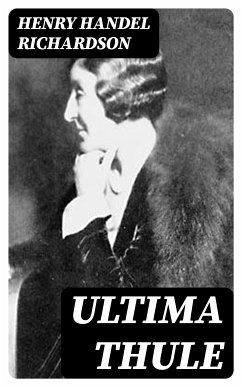 Ultima Thule (eBook, ePUB) - Richardson, Henry Handel