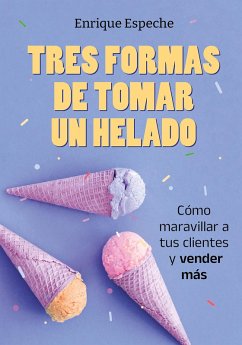 Cover Tres formas de tomar un helado (eBook, ePUB)