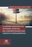 A (des)necessidade do ativismo judicial na concretização dos direitos fundamentais (eBook, ePUB)