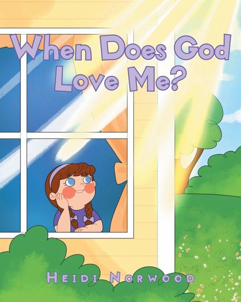 When Does God Love Me? (eBook, ePUB) When Does God Love Me? (eBook, ePUB)