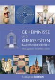 Geheimnisse und Kuriositäten bayerischer Kirchen