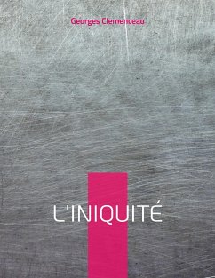 L'Iniquité - Clemenceau, Georges