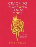 Cracking The Chronic Illness Code (eBook, ePUB)