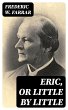 Eric, or Little by Little (eBook, ePUB) - Bild 1