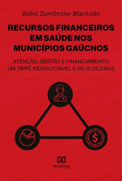 Recursos financeiros em saúde nos municípios gaúchos (eBook, ePUB) Recursos financeiros em saúde nos municípios gaúchos (eBook, ePUB)