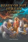 Ready or Not Here He Comes (eBook, ePUB) Ready or Not Here He Comes (eBook, ePUB)