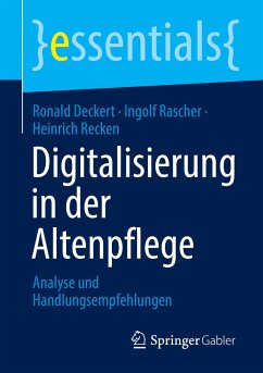 Digitalisierung in der Altenpflege - Deckert, Ronald;Rascher, Ingolf;Recken, Heinrich