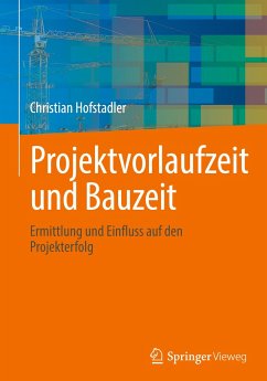 Projektvorlaufzeit und Bauzeit - Hofstadler, Christian