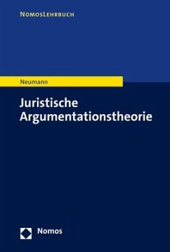 Juristische Argumentationstheorie - Neumann, Ulfrid