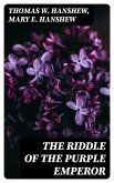 The Riddle of the Purple Emperor (eBook, ePUB)