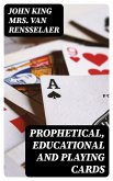 Prophetical, Educational and Playing Cards (eBook, ePUB)