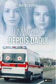 Uma vida depois daqui (eBook, ePUB)