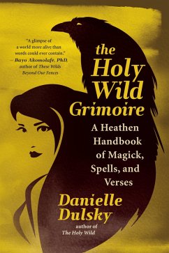The Holy Wild Grimoire (eBook, ePUB) - Dulsky, Danielle