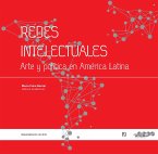 Redes intelectuales. Arte y política en América Latina (eBook, PDF)