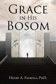 Grace in His Bosom (eBook, ePUB) Grace in His Bosom (eBook, ePUB)