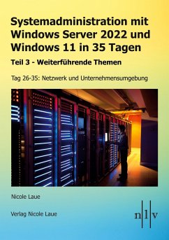 Systemadministration mit Windows Server 2022 und Windows 11 in 35 Tagen - Laue, Nicole