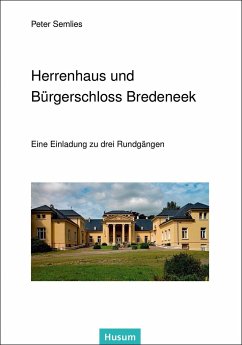 Herrenhaus und Bürgerschloss Bredeneek - Semlies, Peter