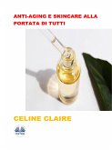Anti-Aging E Skincare Alla Portata Di Tutti (eBook, ePUB)