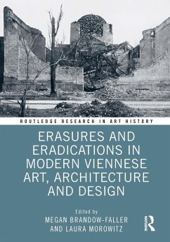 Erasures and Eradications in Modern Viennese Art, Architecture and Design (eBook, PDF)