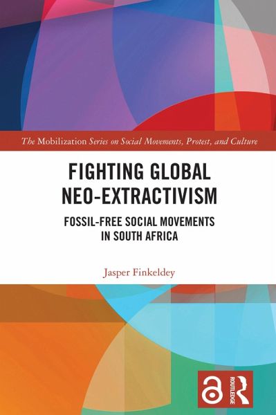 Fighting Global Neo-Extractivism (eBook, PDF) Fighting Global Neo-Extractivism (eBook, PDF)