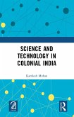 Science and Technology in Colonial India (eBook, ePUB)