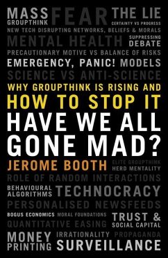 Have We All Gone Mad? - Booth, Jerome