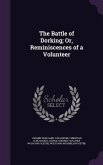 The Battle of Dorking; Or, Reminiscences of a Volunteer